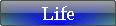 Life